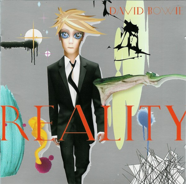 David Bowie - Reality | ISO Records (COL 512555 3)