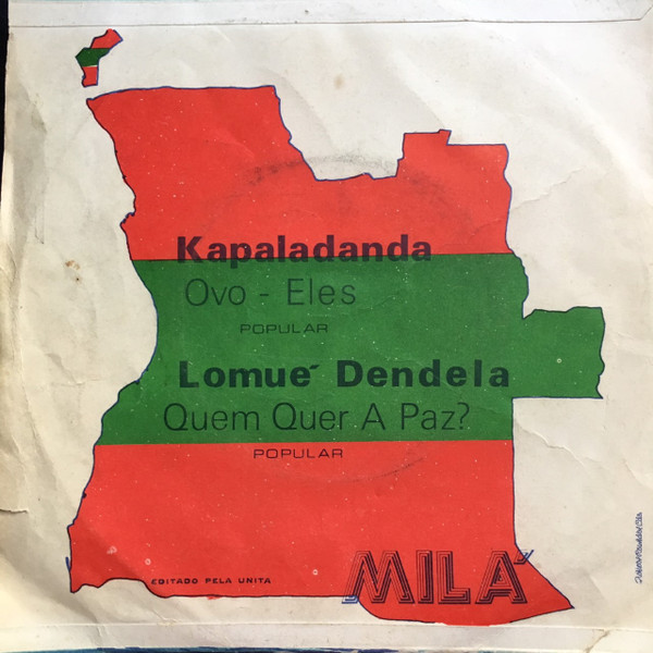 Milá Melo & Conjunto Dipanda - Kapaladanda / Ovo-Eles / Lomué Dendela / Quem Quer A Paz? | Unita (MRA 3003) - 2