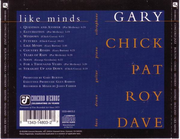 Gary Burton • Chick Corea • Pat Metheny • Roy Haynes • Dave Holland - Like Minds | Concord Records (CCD-4803-2) - 2 Gary Burton • Chick Corea • Pat Metheny • Roy Haynes • Dave Holland - Like Minds | Concord Records (CCD-4803-2) - 2