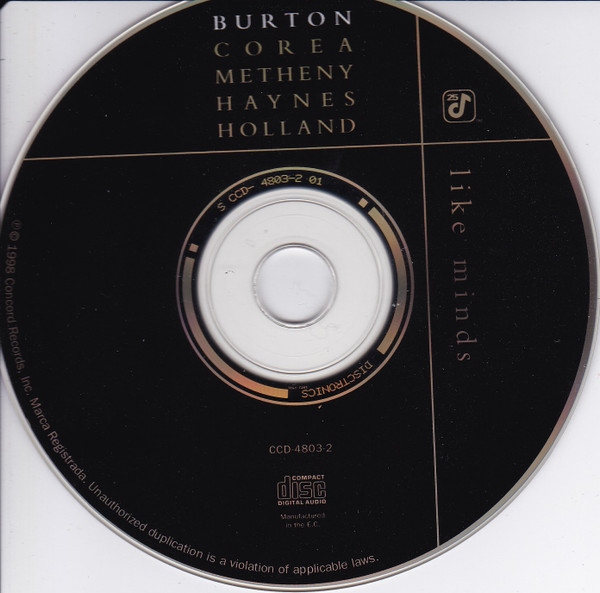 Gary Burton • Chick Corea • Pat Metheny • Roy Haynes • Dave Holland - Like Minds | Concord Records (CCD-4803-2) - 3 Gary Burton • Chick Corea • Pat Metheny • Roy Haynes • Dave Holland - Like Minds | Concord Records (CCD-4803-2) - 3