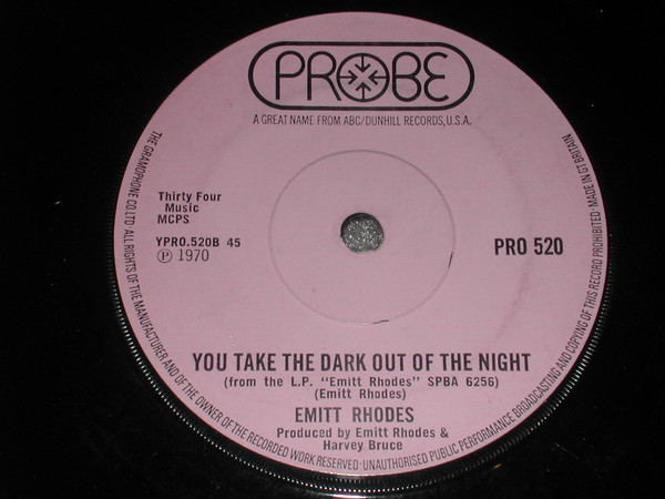 Emitt Rhodes - Fresh As A Daisy / You Take The Dark Out Of The Night | Probe (PRO 520) - 2