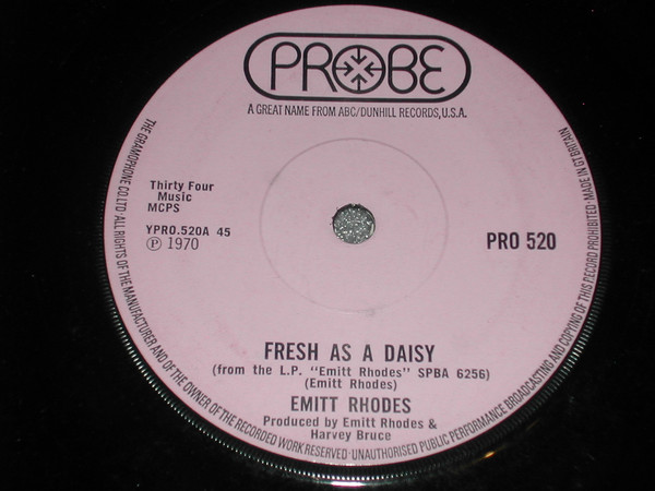 Emitt Rhodes - Fresh As A Daisy / You Take The Dark Out Of The Night | Probe (PRO 520) - main