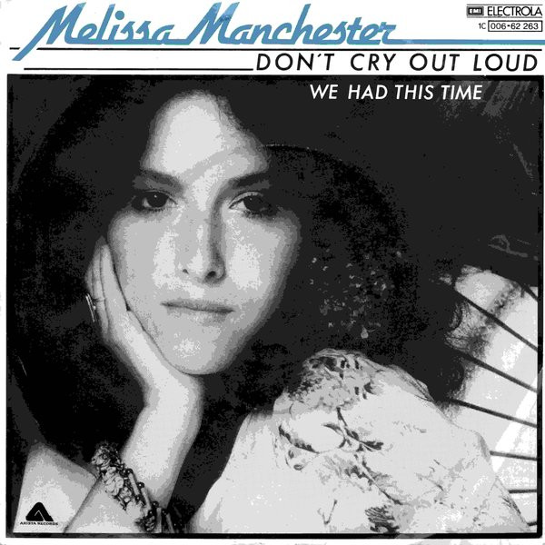 Melissa Manchester - Don't Cry Out Loud | Arista (1C 006-62 263)