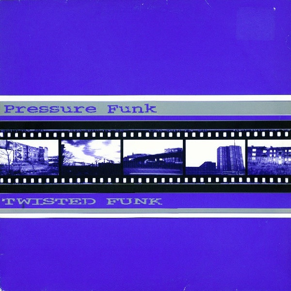 Pressure Funk - Twisted Funk | Soma Quality Recordings (SOMA LP 14) - main Pressure Funk - Twisted Funk | Soma Quality Recordings (SOMA LP 14) - main