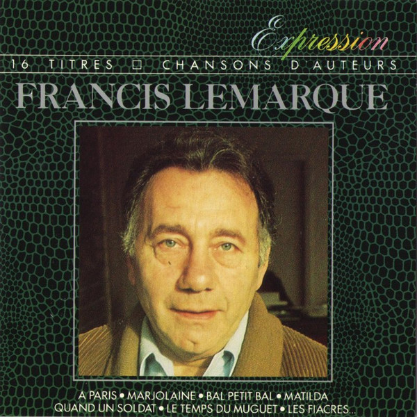 Francis Lemarque - Francis Lemarque | PolyGram Distribution (830 891-2) - main Francis Lemarque - Francis Lemarque | PolyGram Distribution (830 891-2) - main