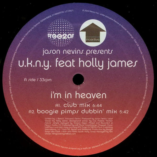 Jason Nevins Presents U.K.N.Y. feat Holly James - I'm In Heaven | free2air Recordings (0148660F2A) - 4 Jason Nevins Presents U.K.N.Y. feat Holly James - I'm In Heaven | free2air Recordings (0148660F2A) - 4