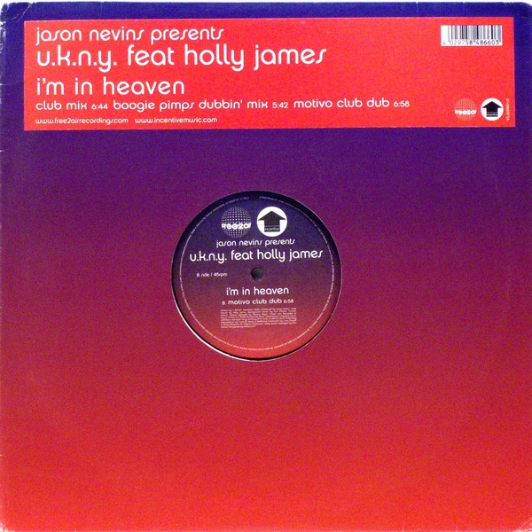 Jason Nevins Presents U.K.N.Y. feat Holly James - I'm In Heaven | free2air Recordings (0148660F2A)