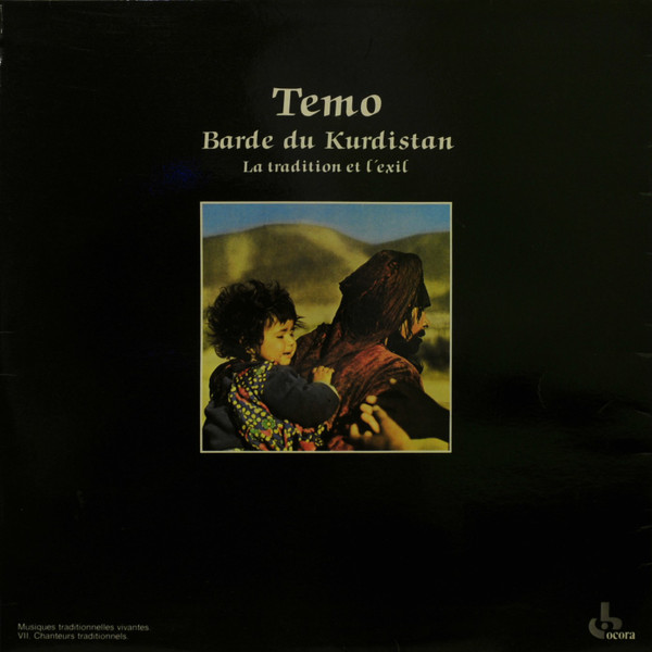 Temo - Barde Du Kurdistan (La Tradition Et L'Exil) | Ocora (558 573)