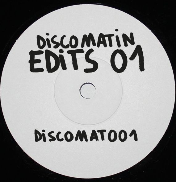 Discomatin - Discomatin Edits 01 | Discomatin (DISCOMAT001) - main Discomatin - Discomatin Edits 01 | Discomatin (DISCOMAT001) - main