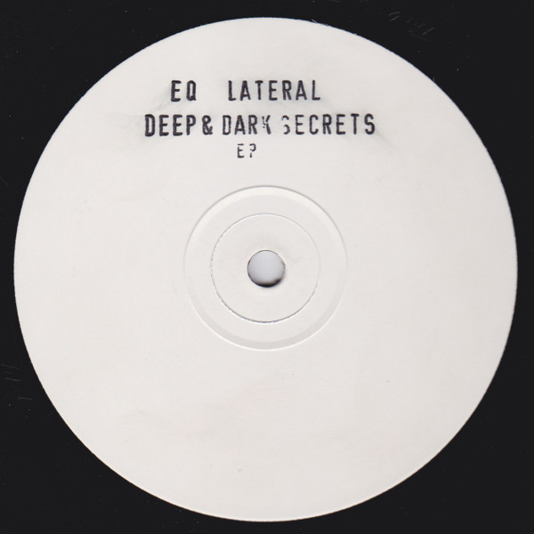 E-Q Lateral - Deep And Dark Secrets E.P | Basement 282 (PT003) - 2