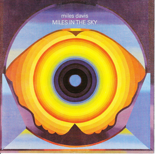 Miles Davis - Miles In The Sky | Columbia (CK 65684)