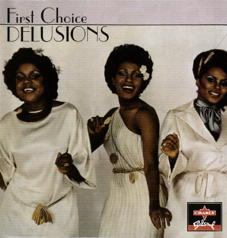 First Choice - Delusions | Charly Records (CPLP 8060) First Choice - Delusions | Charly Records (CPLP 8060)