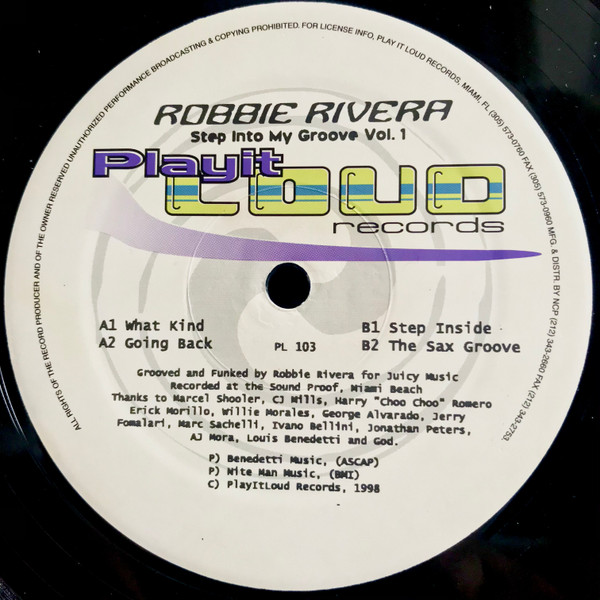 Robbie Rivera - Step Into My Groove Volume 1 EP | Play It Loud Records (PL - 103) - main Robbie Rivera - Step Into My Groove Volume 1 EP | Play It Loud Records (PL - 103) - main