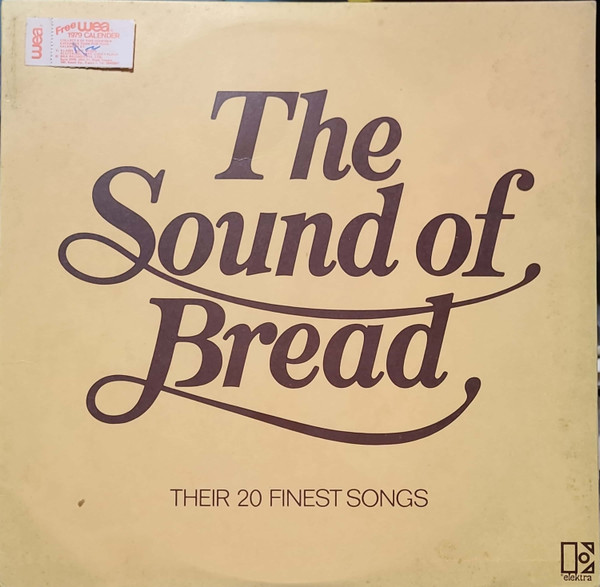 Bread - The Sound Of Bread: Their 20 Finest Songs | Elektra (K52062) - main Bread - The Sound Of Bread: Their 20 Finest Songs | Elektra (K52062) - main