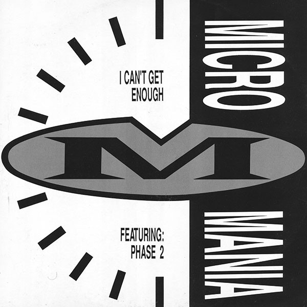 Micro Mania - I Can't Get Enough | Injection Disco Dance Label (134.927.5)