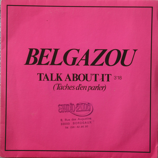 Belgazou - Talk About It (Tâches D'en Parler) | WEA (PRO 244)