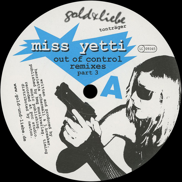 Miss Yetti - Out Of Control (Remixes Part 3) | Gold & Liebe Tonträger (Gold 017) - main