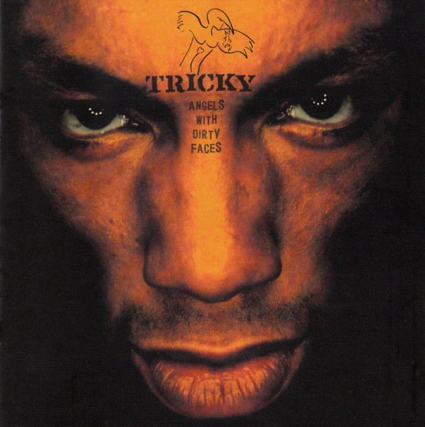 Tricky - Angels With Dirty Faces | Island Records (314-524 520-2) - main Tricky - Angels With Dirty Faces | Island Records (314-524 520-2) - main