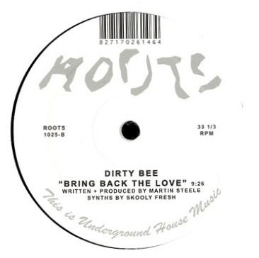 Dirty Bee - Deep In Need / Bring Back The Love | Roots (ROOTS 1025)