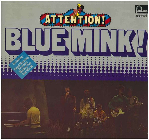 Blue Mink - Attention! Blue Mink! | Fontana (6438 064) - main