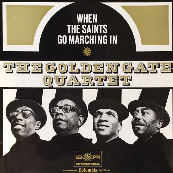 The Golden Gate Quartet - When The Saints Go Marching In | SR International (75 830)