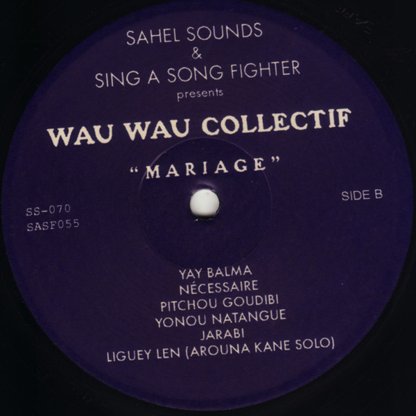 Wau Wau Collectif - Mariage | Sahel Sounds (SS-070) - 4 Wau Wau Collectif - Mariage | Sahel Sounds (SS-070) - 4