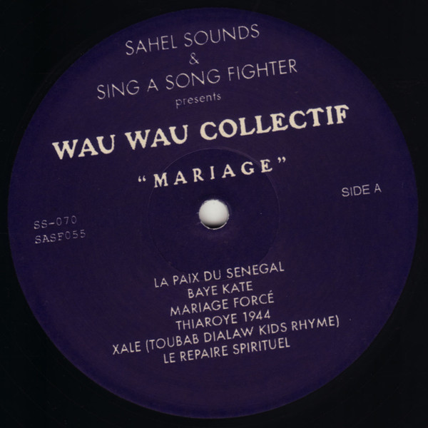 Wau Wau Collectif - Mariage | Sahel Sounds (SS-070) - 3 Wau Wau Collectif - Mariage | Sahel Sounds (SS-070) - 3