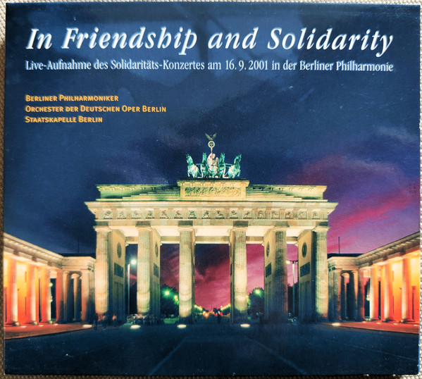 Berliner Philharmoniker , Orchester Der Deutschen Oper Berlin , Staatskapelle Berlin - In Friendship And Solidarity | Sender Freies Berlin (none) - main Berliner Philharmoniker , Orchester Der Deutschen Oper Berlin , Staatskapelle Berlin - In Friendship And Solidarity | Sender Freies Berlin (none) - main