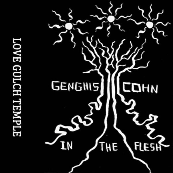 Genghis Cohn - In The Flesh | Love Gulch Temple (LGT02)