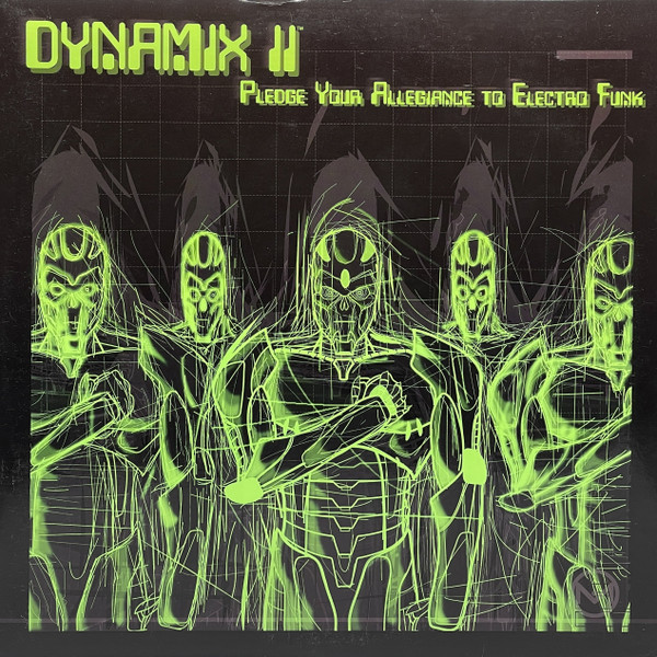 Dynamix II - Pledge Your Allegiance To Electro Funk | Monotone (MON 003) - main