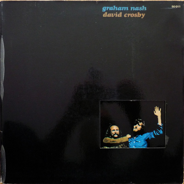 Crosby & Nash - Graham Nash David Crosby | Atlantic (50 011)