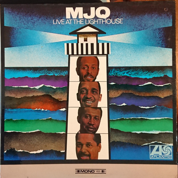 The Modern Jazz Quartet - Live At The Lighthouse | Atlantic (1486) The Modern Jazz Quartet - Live At The Lighthouse | Atlantic (1486)