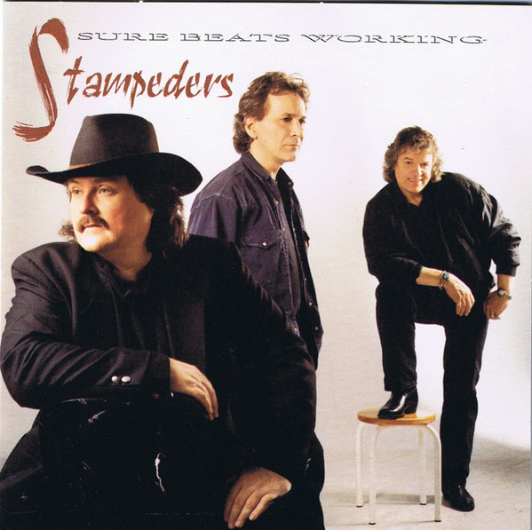 The Stampeders - Sure Beats Working | Marigold Productions Limited (MGOCD-0009) - main The Stampeders - Sure Beats Working | Marigold Productions Limited (MGOCD-0009) - main