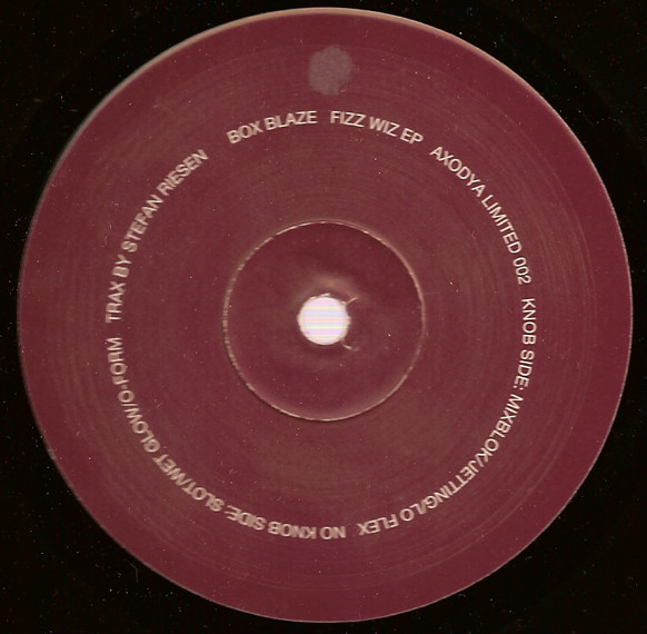 Box Blaze - Fizz Wiz EP | Axodya (Axodya Limited 002) - 2 Box Blaze - Fizz Wiz EP | Axodya (Axodya Limited 002) - 2