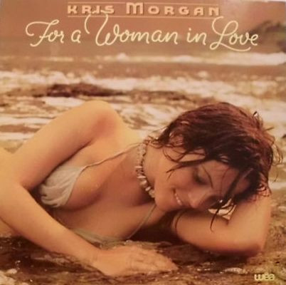 Kris Morgan - For A Woman In Love | WEA (58 264) - main