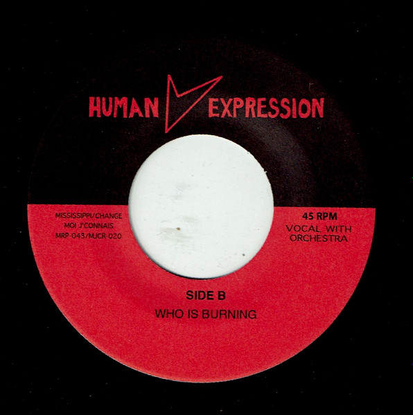 The Human Expression - Following Me / Who Is Burning | Mississippi/Change Records (MRP-043/MJCR-020) - 2 The Human Expression - Following Me / Who Is Burning | Mississippi/Change Records (MRP-043/MJCR-020) - 2