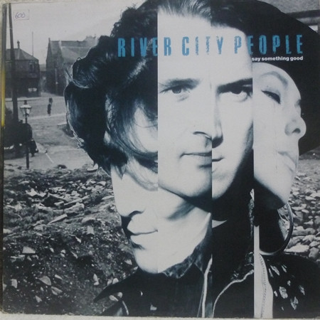 River City People - Say Something Good | Hispavox (066 792655 1)