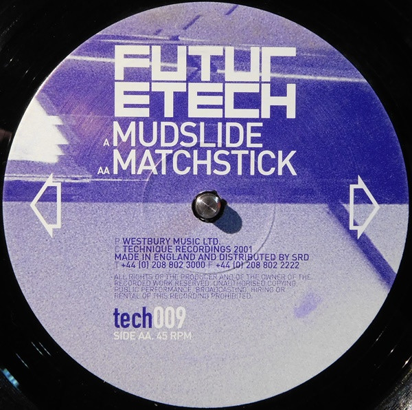 Future Tech - Mudslide / Matchstick | Technique Recordings (TECH009)