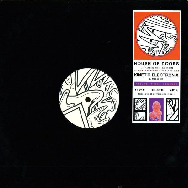 House Of Doors / Kinetic Electronix - Bicameral Mind | Future Times (FT019) - main
