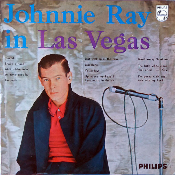 Johnnie Ray - Johnnie Ray In Las Vegas | Philips (B 07332 L)