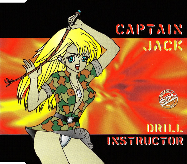 Captain Jack - Drill Instructor | CDL - Cologne Dance Label (7243 8 82729 2 6) - main