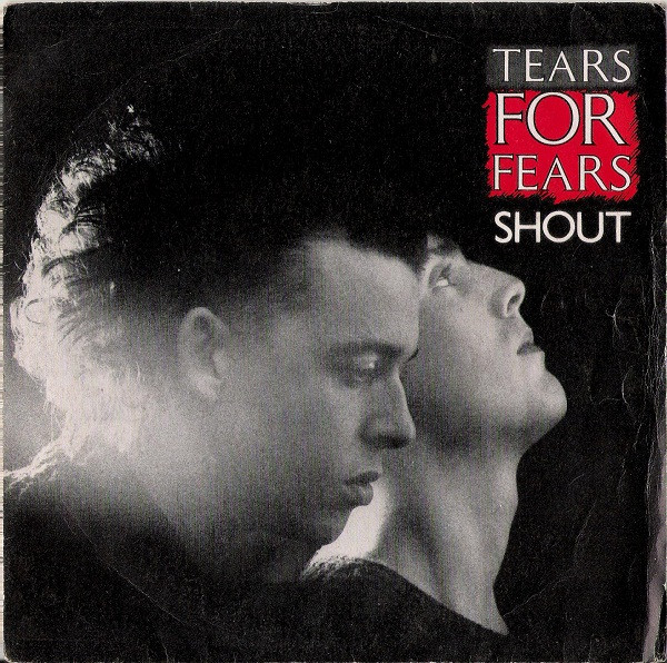 Tears For Fears - Shout | Mercury (880 294-7) - main