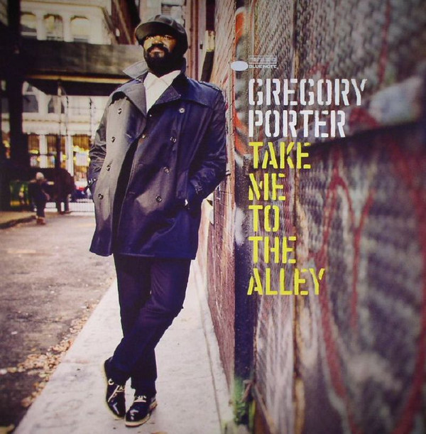 Gregory Porter - Take Me To The Alley | Blue Note (0602547814456) - main