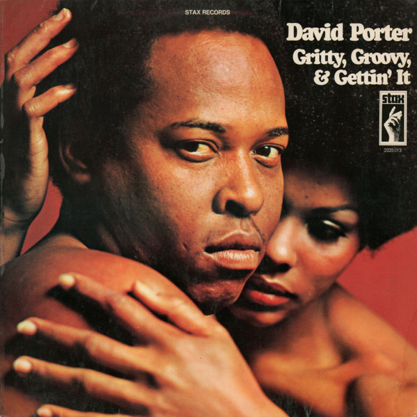 David Porter - Gritty, Groovy & Gettin' It | Stax (2325 013) - main