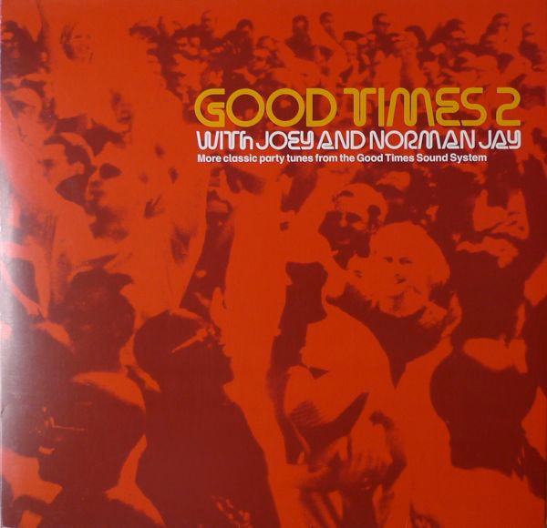 Joey Jay And Norman Jay - Good Times 2 | Nuphonic (NUX 170) - main Joey Jay And Norman Jay - Good Times 2 | Nuphonic (NUX 170) - main