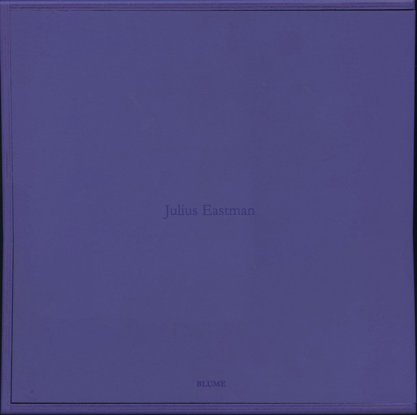 Julius Eastman - The Nigger Series | Blume (014 / 015) Julius Eastman - The Nigger Series | Blume (014 / 015)