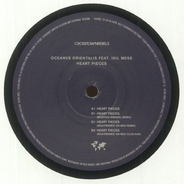 Oceanvs Orientalis Feat. Idil Mese - Heart Pieces | Crosstown Rebels (CRM304)