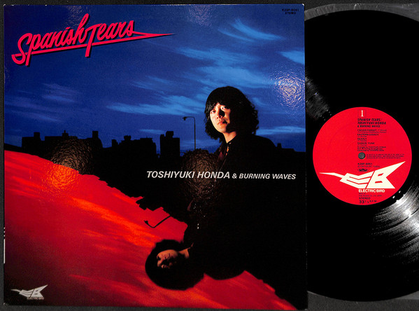 Toshiyuki Honda & Burning Waves - Spanish Tears | Electric Bird (K28P 6051) - 2