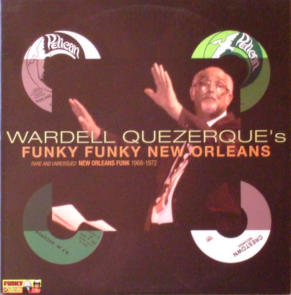 Various - Wardell Quezerque's Funky Funky New Orleans | Funky Delicacies (DEL LP 0023)