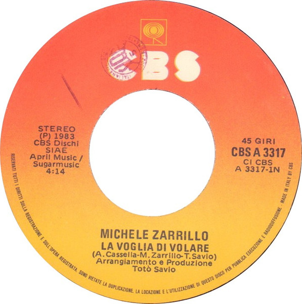 Michele Zarrillo - La Voglia Di Volare | CBS (CBS A 3317) - 3